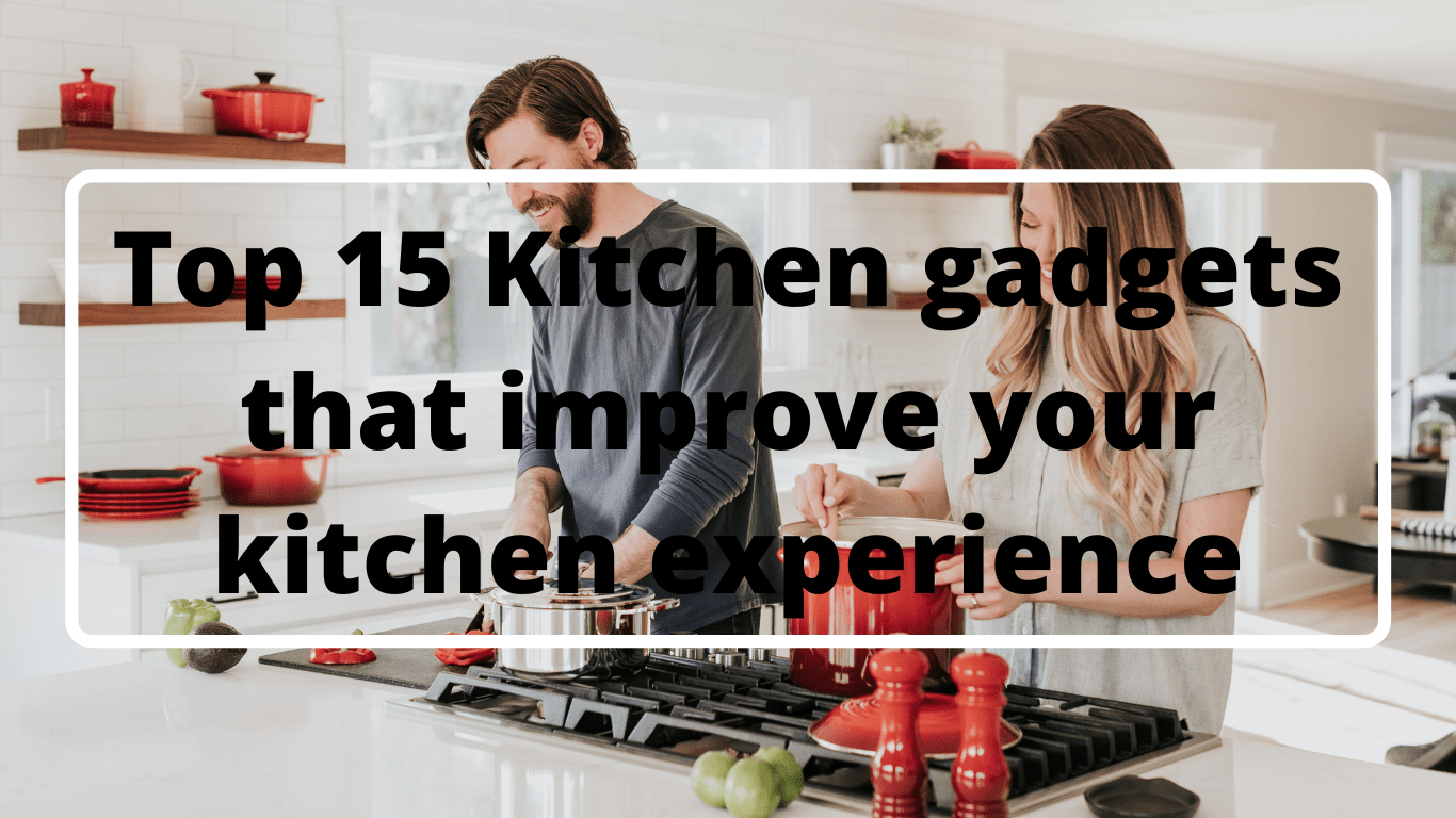 Top 15 Kitchen gadgets