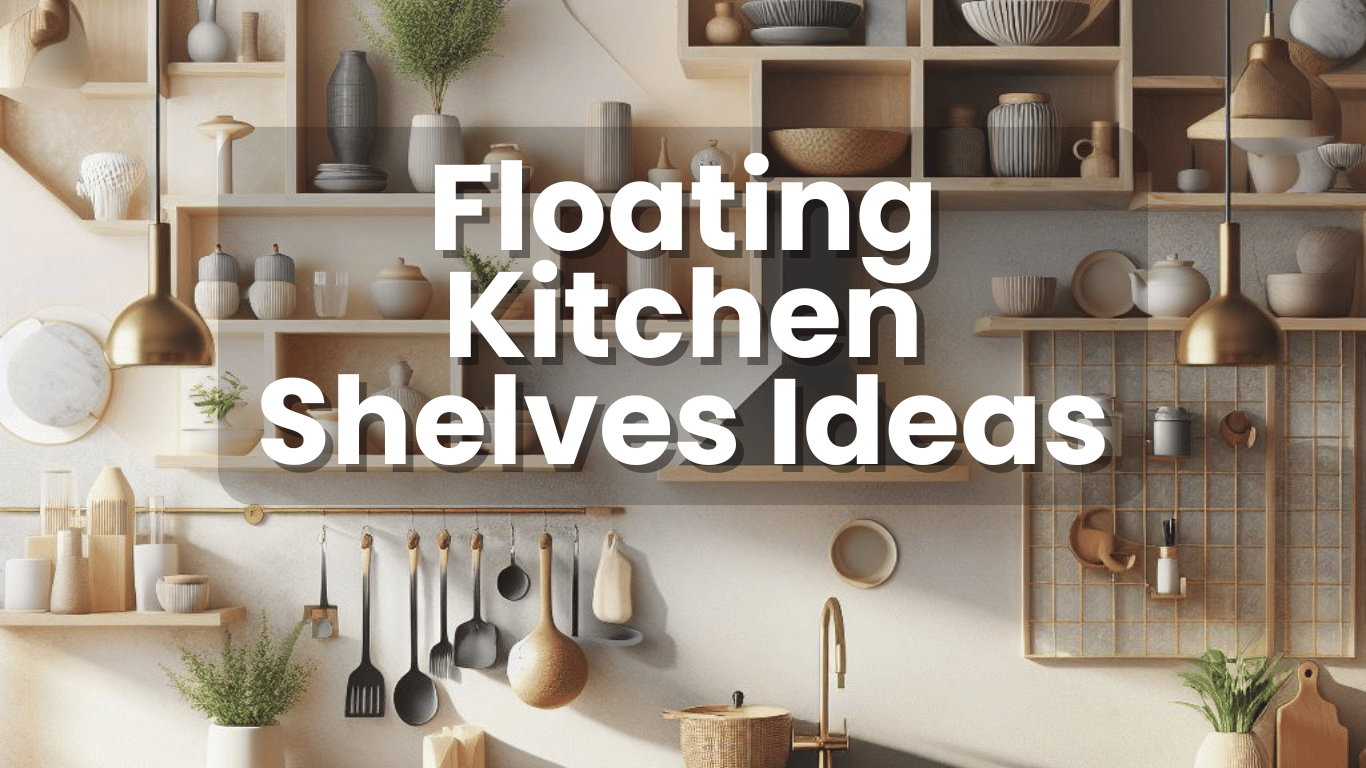 Floating Kitchen Shelves Ideas